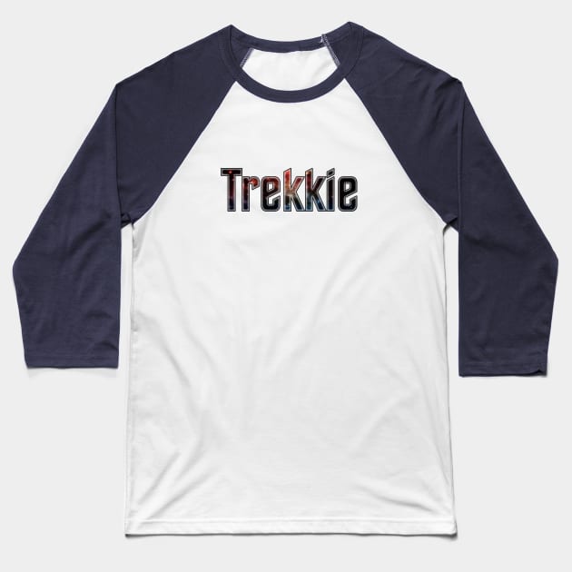 Trekkie Baseball T-Shirt by madmonkey